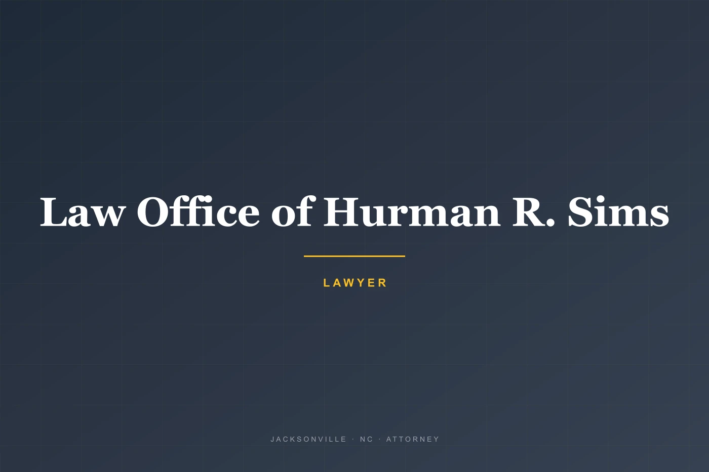 Law Office of Hurman R. Sims