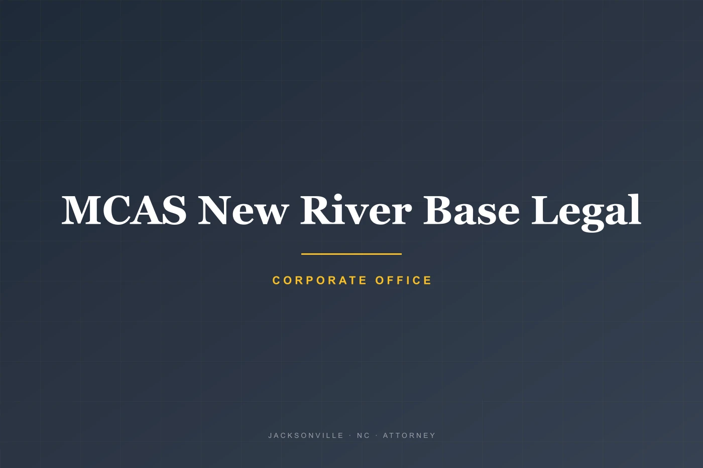 MCAS New River Base Legal
