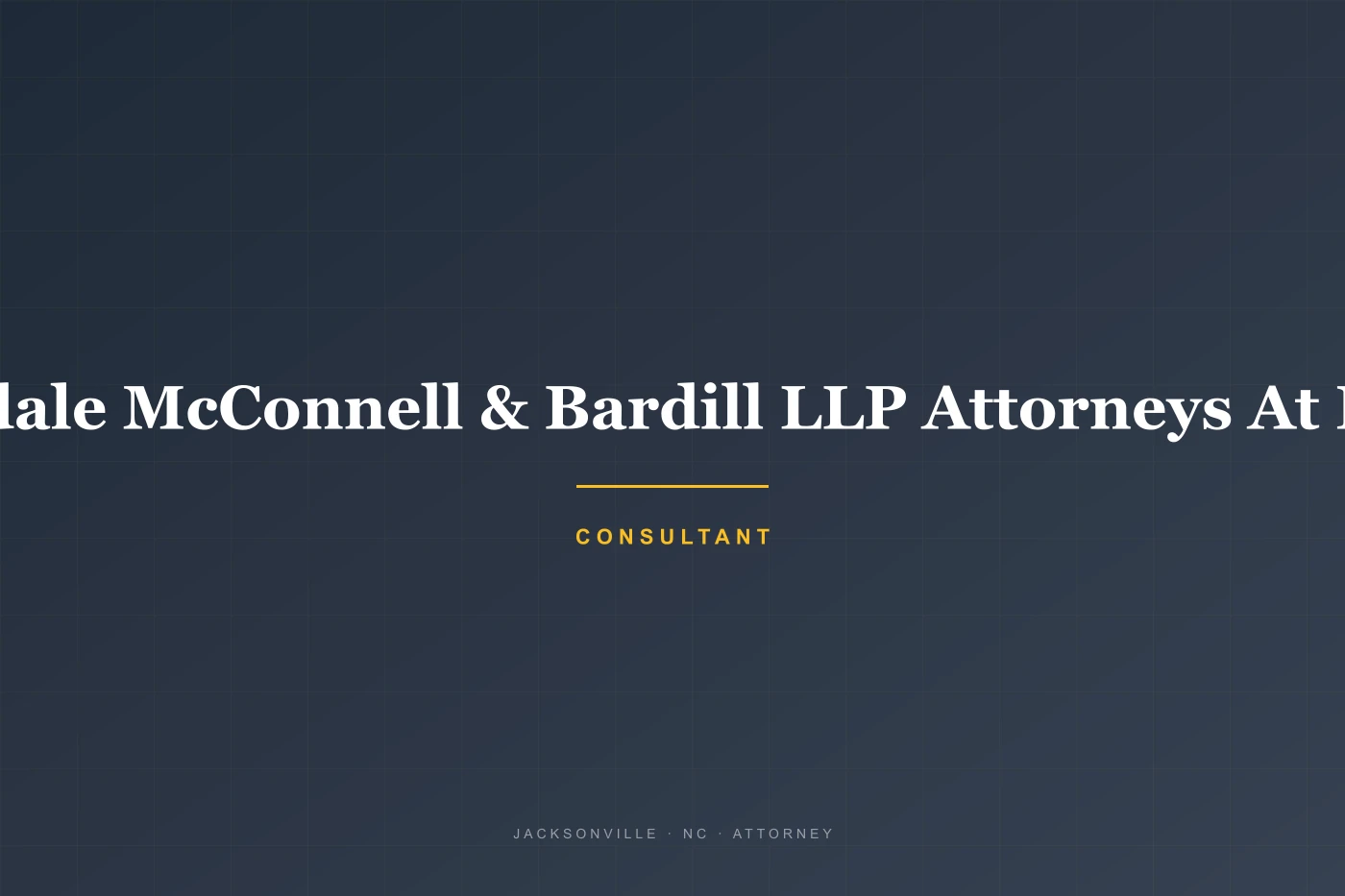 Tisdale McConnell & Bardill LLP Attorneys At Law